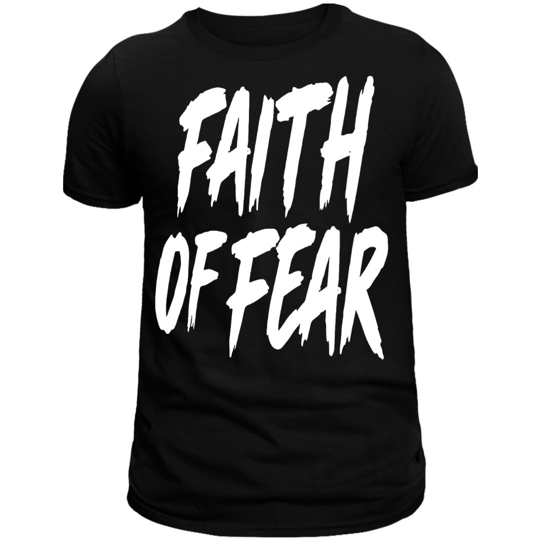 Faith Of Fear Unisex T-Shirt